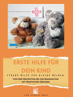 cover image of Erste Hilfe für dein Kind- starke Hilfe für kleine Helden